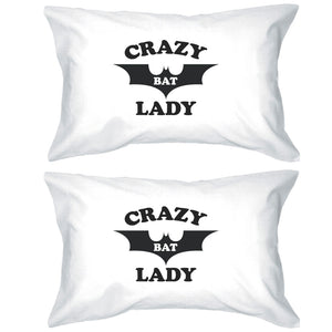 Crazy Bat Lady White Pillowcases