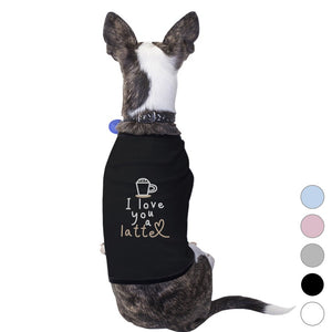 Love A Latte Pet Shirt for Small Dogs