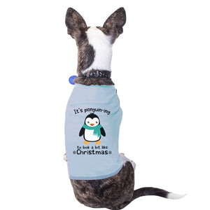 It's Penguin-Ing To Look A Lot Like Christmas Pets Sky Blue Shirt