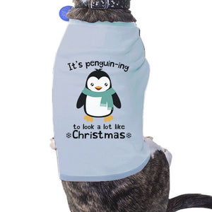 It's Penguin-Ing To Look A Lot Like Christmas Pets Sky Blue Shirt