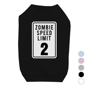 Zombie Speed Limit Pet Shirt for Small Dogs