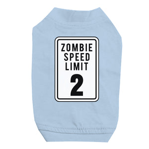 Zombie Speed Limit Pet Shirt for Small Dogs