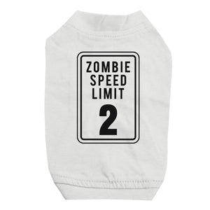 Zombie Speed Limit Pet Shirt for Small Dogs