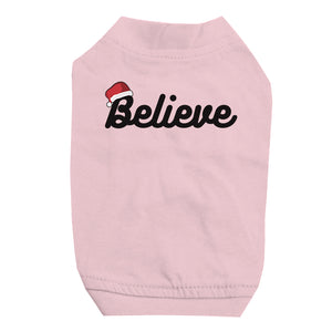 Believe Santa Hat Pet Shirt for Small Dogs