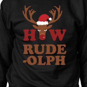 How Rudeolph Sweatshirt Cute Christmas Pullover Fleece Sweater - 365INLOVE