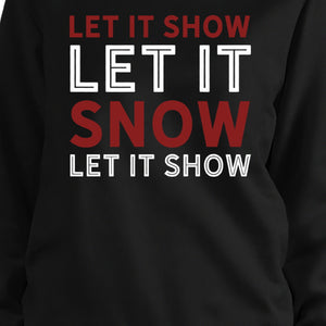 Let It Snow Sweatshirt Cute Christmas Pullover Fleece Sweater - 365INLOVE