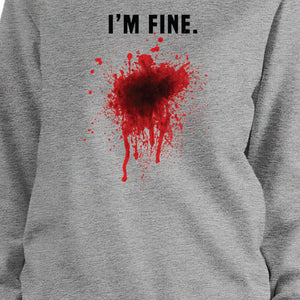 I Am Fine Bloody Sweatshirt Funny Halloween Pullover Fleece Sweater - 365INLOVE