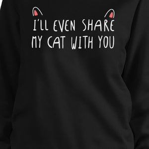 I'll Even Share My Cat With You Sweatshirt Cute Gift For Cat Lover - 365INLOVE