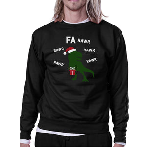 Fa Rawr Rawr Rawr T-rex Christmas Pullover Fleece Humorous Gifts - 365INLOVE