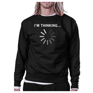 Im Thinking Black Sweatshirt Work Out Pullover Fleece Sweatshirts - 365INLOVE