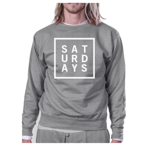 Saturdays Unisex Heather Grey SweatshirtCrew Neck Pullover Fleece - 365INLOVE