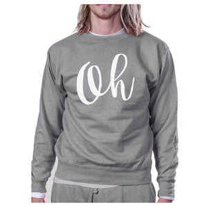 Oh Unisex Heather Grey Sweatshirt Calligraphy Cute Typography Shirt - 365INLOVE