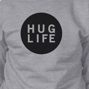 Hug Life Unisex Trendy Graphic Sweatshirt Simple Design Cute Gifts - 365INLOVE