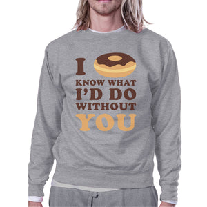 I Doughnut Know Grey Sweatshirt Humorous Design Crew Neck Pullover - 365INLOVE