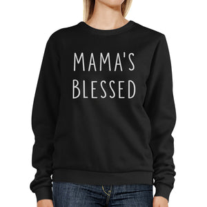 Mama's Blessed Black Cute Graphic Sweatshirt Gift Ideas For Mothers - 365INLOVE