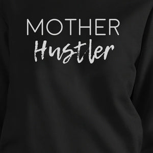 Mother Hustler Black Cute Roundneck Sweatshirt Gift For Mothers Day - 365INLOVE