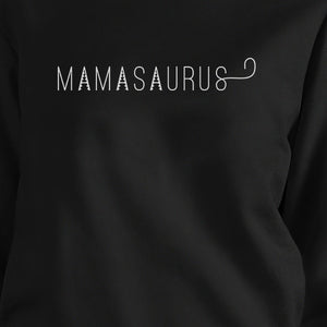 Mamasaurus Black Unisex Simple Design Cute Sweatshirt For Boys Mom - 365INLOVE