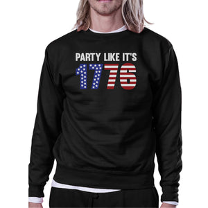 Party Like It's 1776 Funny Saying Graphic Sweatshirt Unisex Black - 365INLOVE