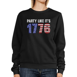 Party Like It's 1776 Funny Saying Graphic Sweatshirt Unisex Black - 365INLOVE