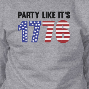 Party Like It's 1776 Unique Independence Day Sweatshirt Unisex - 365INLOVE