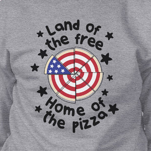 Home Of The Pizza Unisex Grey Funny Graphic 4th Of July Sweatshirt - 365INLOVE