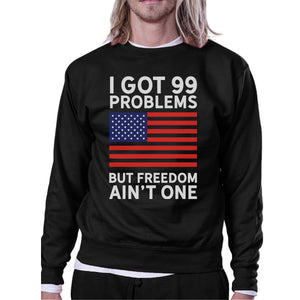 But Freedom Ain't One Unisex Black Patriotic Gift Sweatshirt Ideas - 365INLOVE