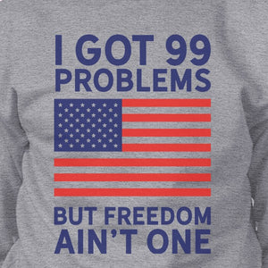 But Freedom Ain't One Funny 4th Of July Sweatshirt Unisex Grey - 365INLOVE