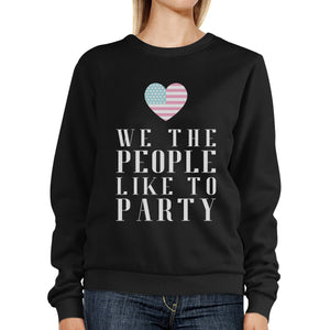 We The People Humorous Independence Day Sweatshirt Unisex Black - 365INLOVE