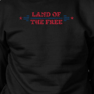 Land Of The Free Unisex Graphic Sweatshirt Black Crewneck Pullover - 365INLOVE