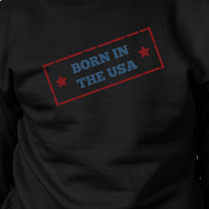 Born In The USA Unisex Graphic Sweatshirt Black Round Neck Pullover - 365INLOVE