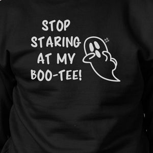 Stop Staring At My Boo-Tee Ghost Black SweatShirt