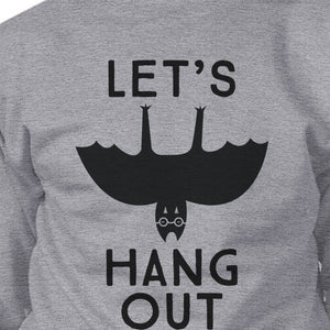 Let's Hang Out Bat Grey Sweatshirt