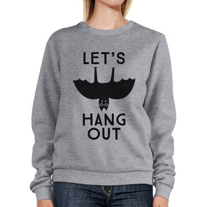 Let's Hang Out Bat Grey Sweatshirt