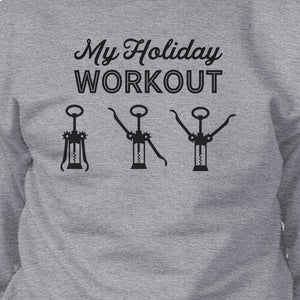 My Holiday Workout Grey Sweatshirt
