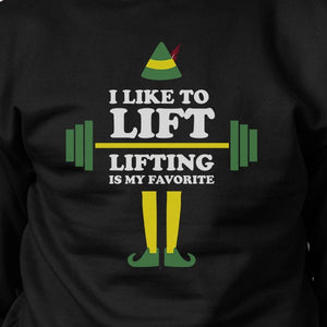 I Like To Lift Lifting Is My Favorite Black Sweatshirt