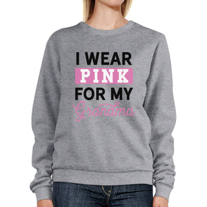 I Wear Pink For My Grandma Sweatshirt