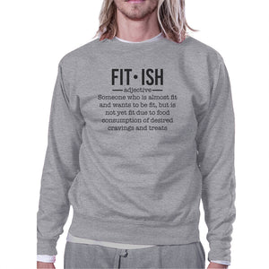 Fit-ish Unisex Crewneck Sweatshirt Funny Workout Pullover Gym Gift