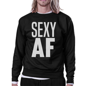 Sexy AF Unisex Crewneck Sweatshirt Funny Workout Pullover Gym Gift