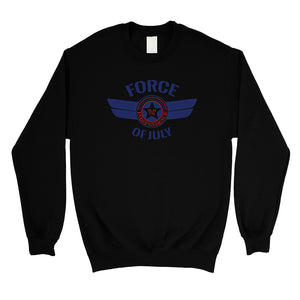 Force Of July Unisex Crewneck Sweatshirt US Airforce Veteran Gifts