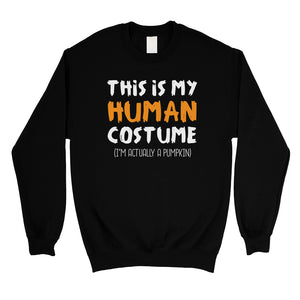 This Is My Human Costume Unisex Crewneck Sweatshirt