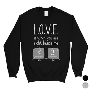 Love When You Are Beside Me Unisex Crewneck Sweatshirt For Couples