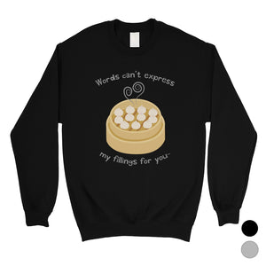 My Fillings Dumpling Unisex Crewneck Sweatshirt For Valentine's Day