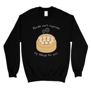 My Fillings Dumpling Unisex Crewneck Sweatshirt For Valentine's Day