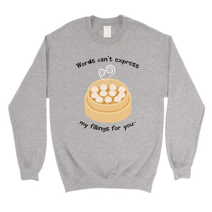 My Fillings Dumpling Unisex Crewneck Sweatshirt For Valentine's Day