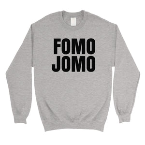 365 Printing Fomo Jomo Unisex Crewneck Sweatshirt Pullover Funny Birthday Gift