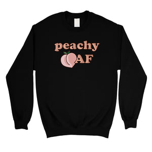 365 Printing Peachy AF Unisex Crewneck Sweatshirt Cute Graphic Winter Pullover