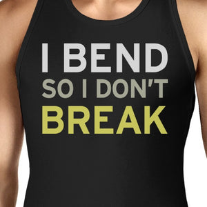 I Bend So I Don't Break Unisex Tank Top Yogi Sleeveless Shirt - 365INLOVE