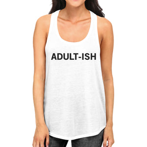 Adult-ish Womens White Sleeveless Tank Top Trendy Typography Top - 365INLOVE