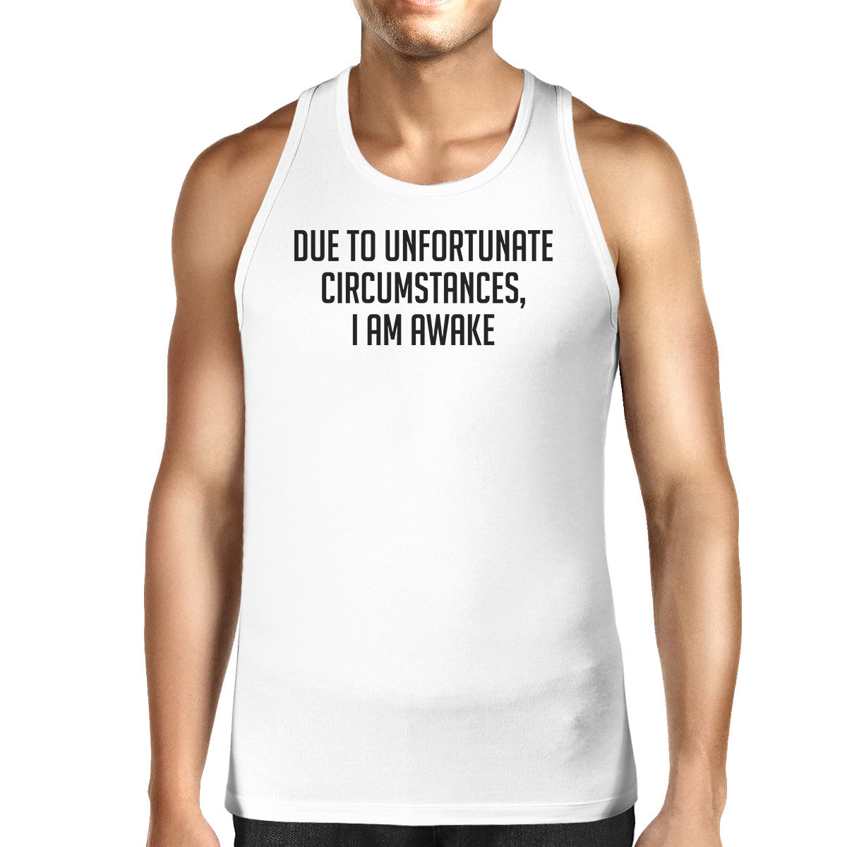 Due To Unfortunate I Am Awake Mens White  Sleeveless Tank Top - 365INLOVE