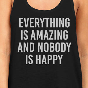 Everything Amazing Nobody Happy Womens Sleeveless Black Tank Top - 365INLOVE